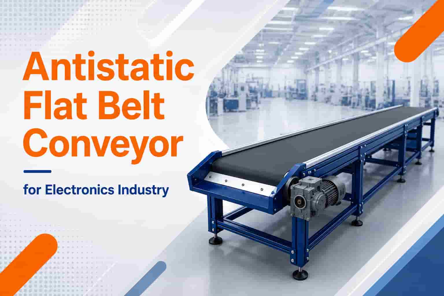 Antistatic Flat Belt Conveyor for Electronics Industry