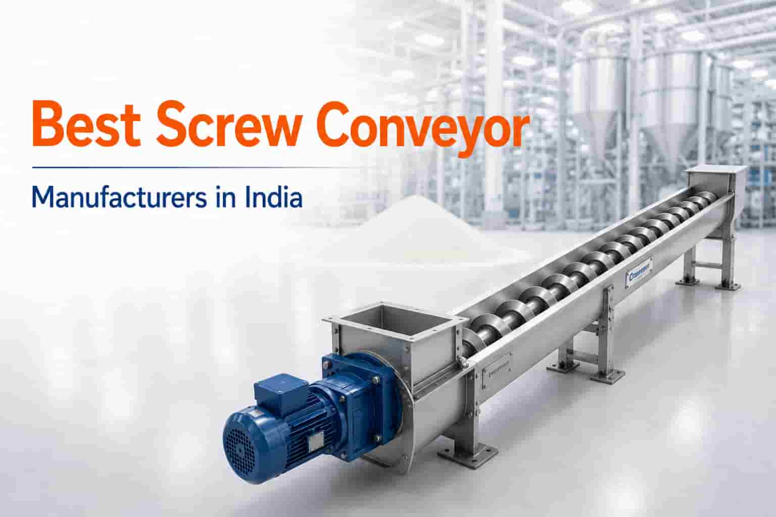 Best Screw Conveyor Manufacturers in India