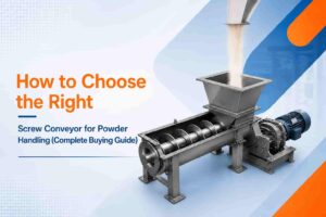 Choose the Right Screw Conveyor for Powder Handling