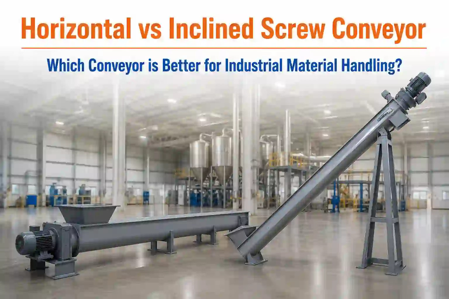 Horizontal vs Inclined Screw Conveyor - Which Conveyor is Better for Industrial Material Handling? 1 Horizontal vs Inclined Screw Conveyor yuga-we100